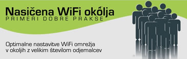Primeri dobre prakse - nastavitve WiFi omre�ja v nasi�enih okoljih