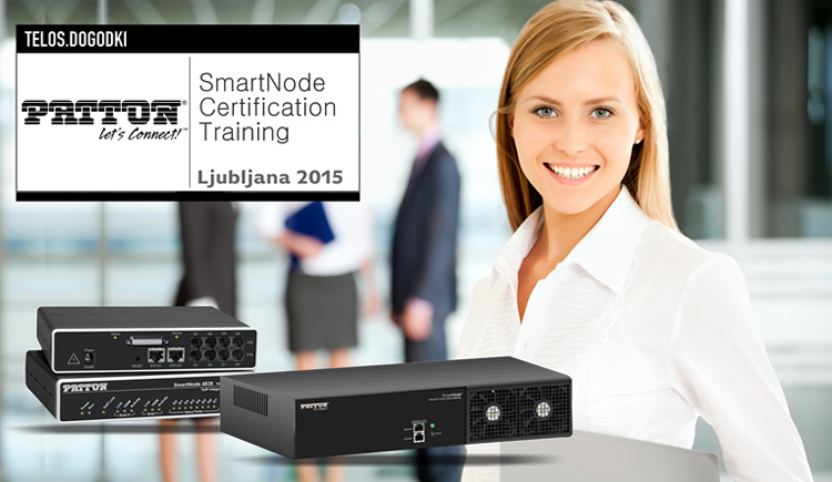 Telos.Dogodki | Patton SmartNode training 2015
